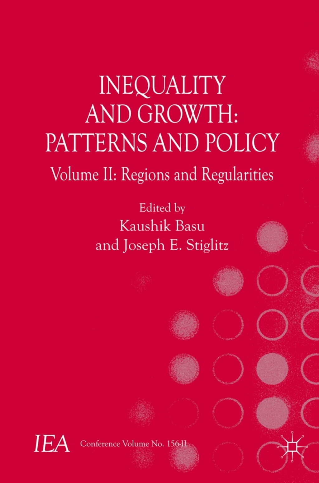 Inequality and Growth: Patterns and Policy Volume II: Regions and Regularities 