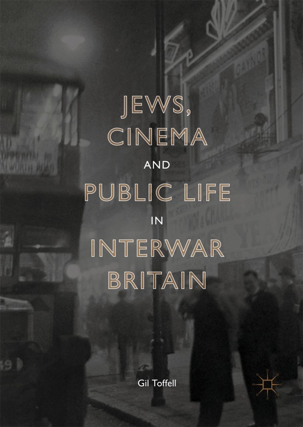 Jews, Cinema and Public Life in Interwar Britain 
