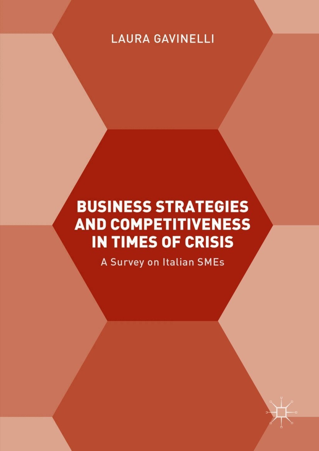 Business Strategies and Competitiveness in Times of Crisis A Survey on Italian SMEs 