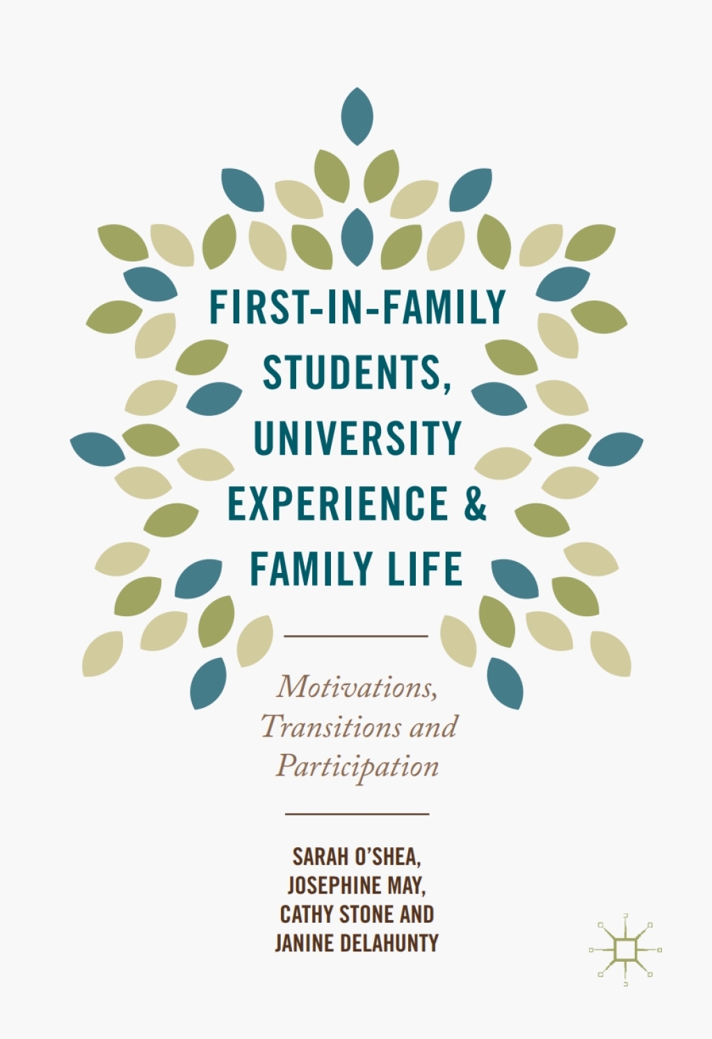 First-in-Family Students, University Experience and Family Life Motivations, Transitions and Participation 