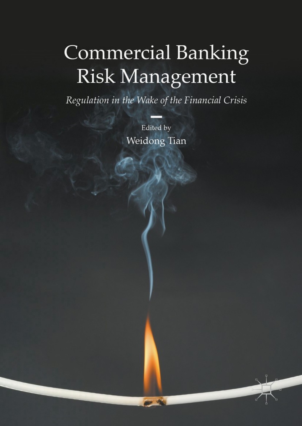 Commercial Banking Risk Management Regulation in the Wake of the Financial Crisis 