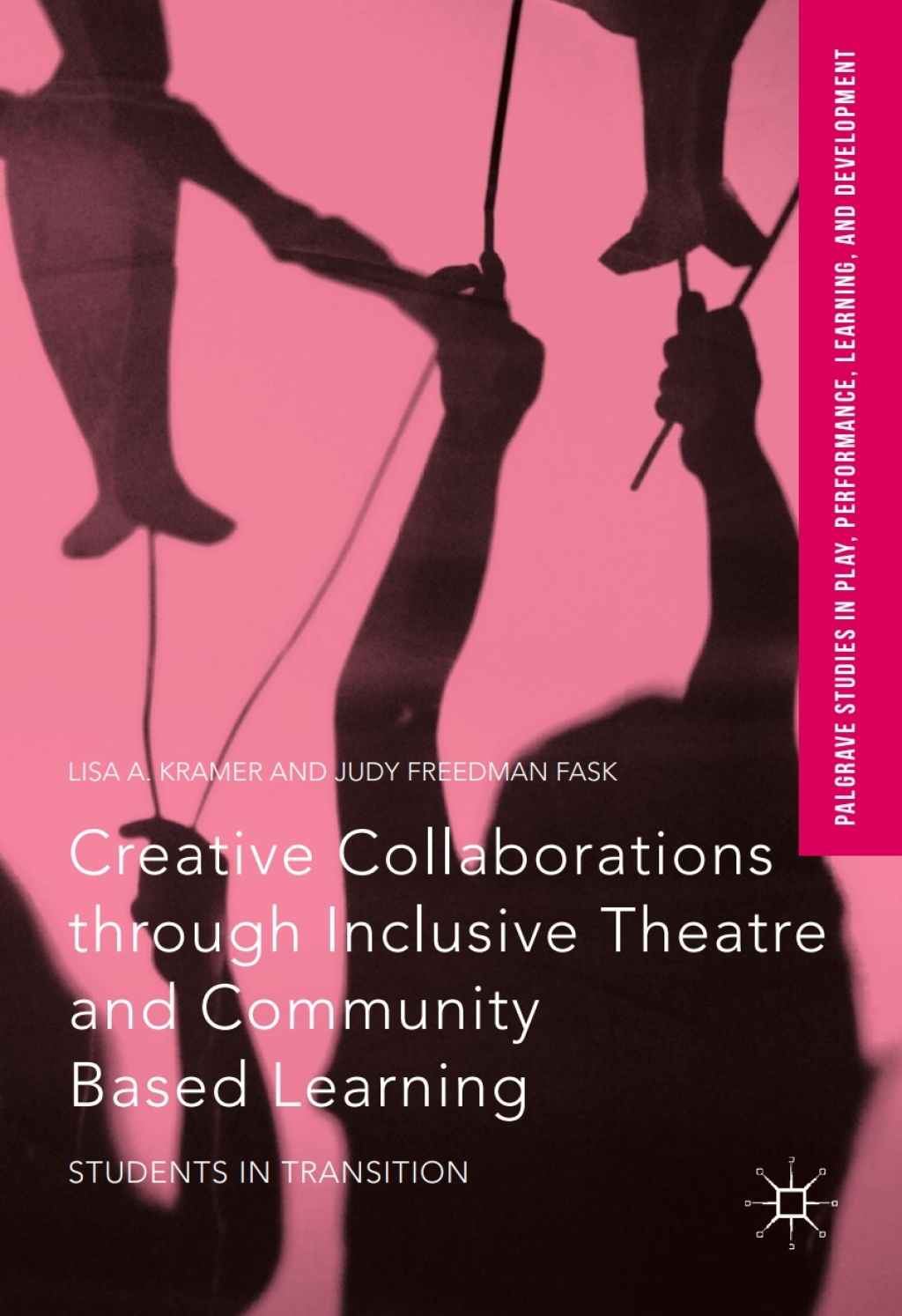 Creative Collaborations through Inclusive Theatre and Community Based Learning Students in Transition 