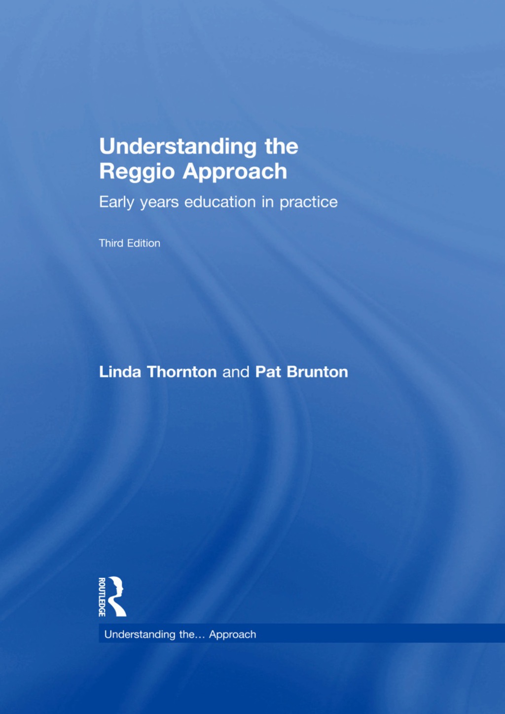 Understanding the Reggio Approach 3rd Edition