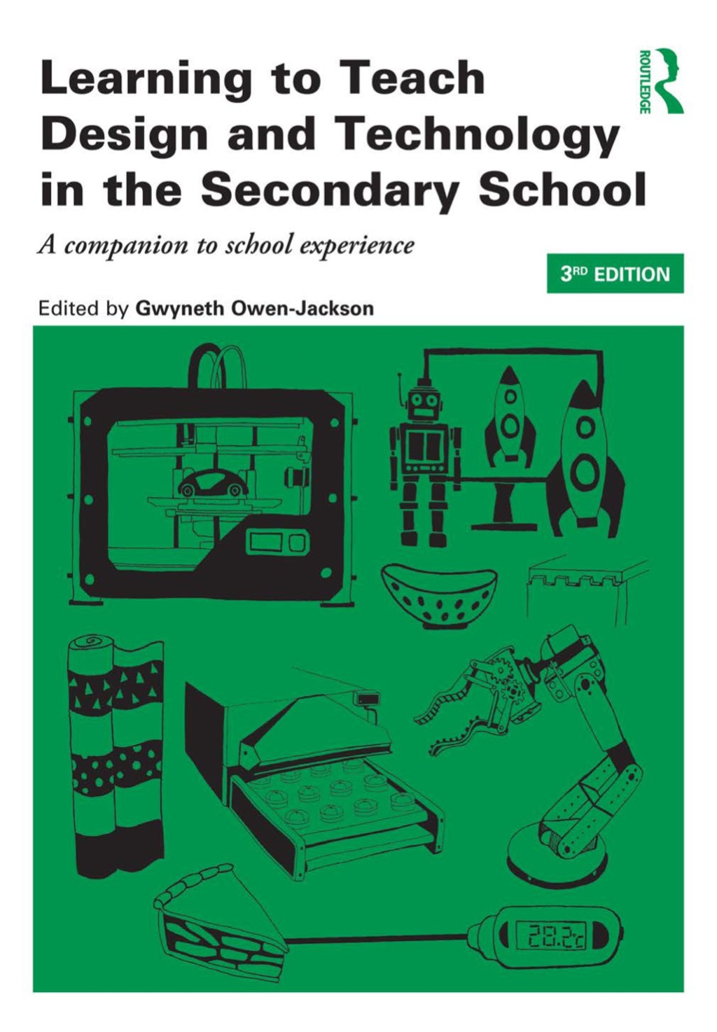 Learning to Teach Design and Technology in the Secondary School 3rd Edition