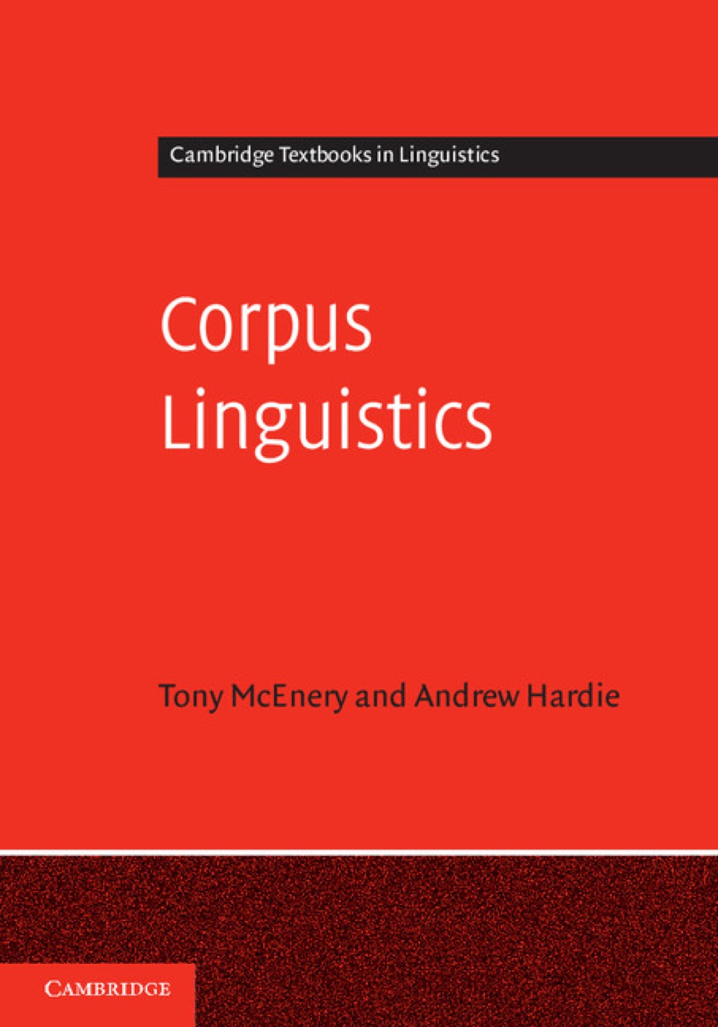 Corpus Linguistics Method, Theory and Practice 