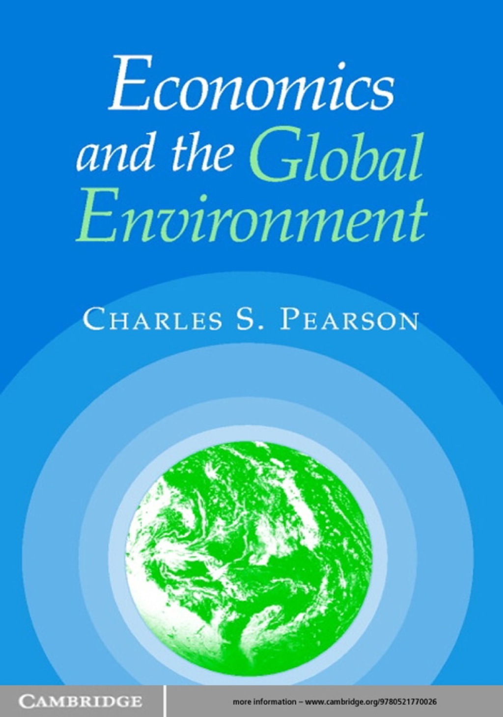 Economics and the Global Environment 1st Edition