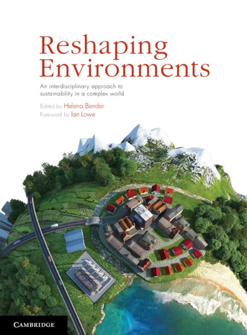 Reshaping Environments An Interdisciplinary Approach to Sustainability in a Complex World 