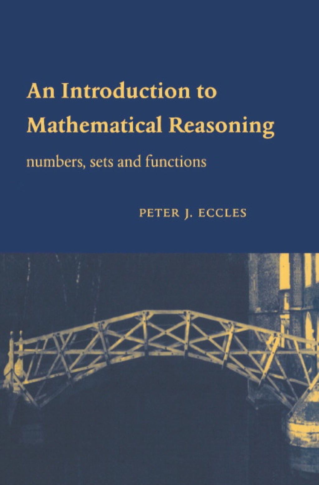 An Introduction to Mathematical Reasoning Numbers, Sets and Functions 