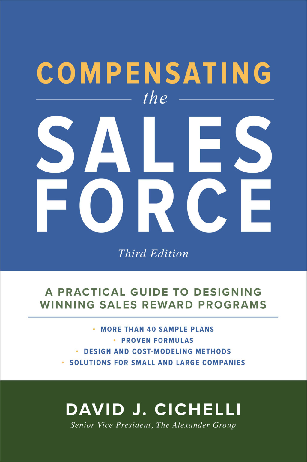 Compensating the Sales Force, Third Edition: A Practical Guide to Designing Winning Sales Reward Programs 3rd Edition