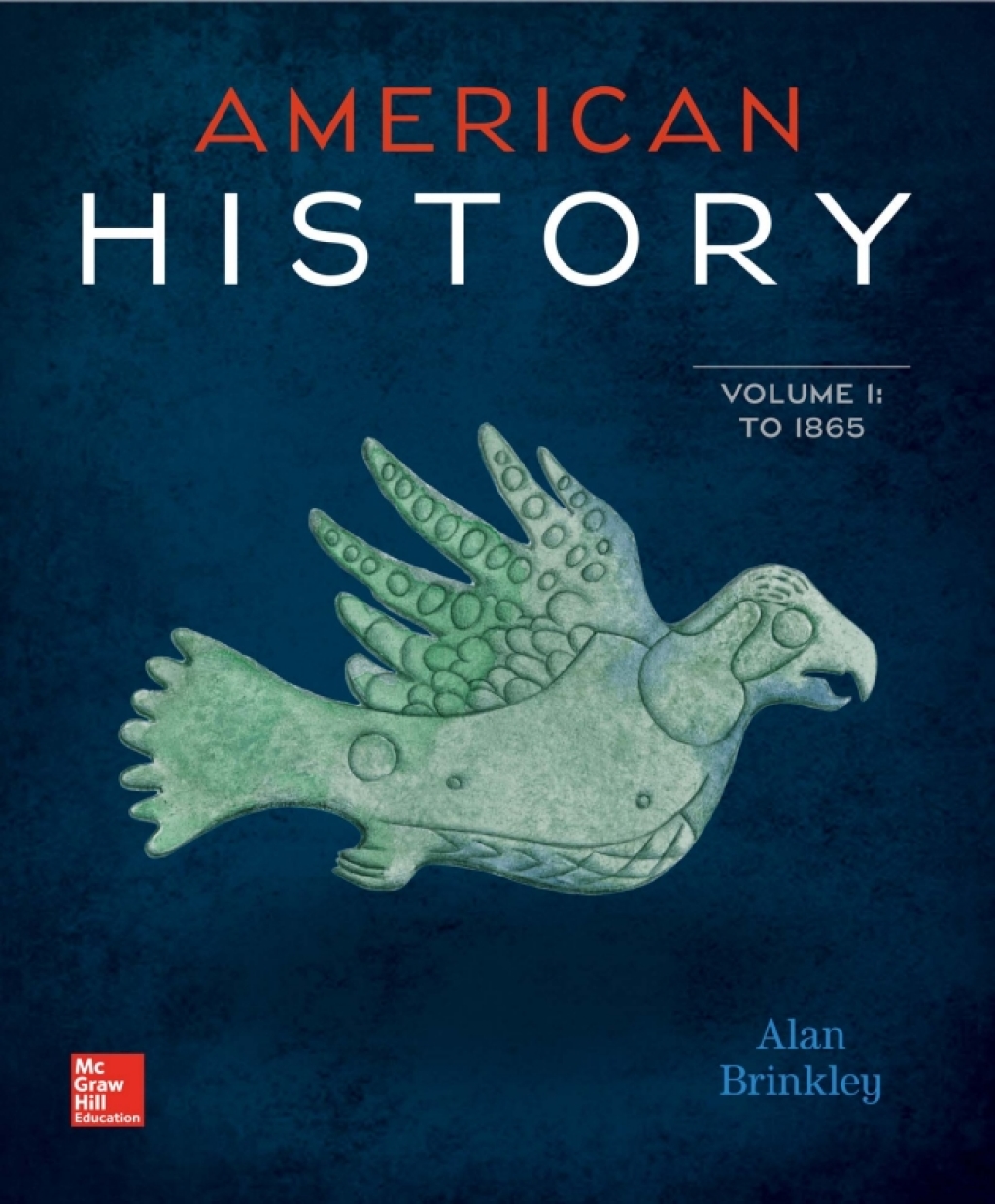 American History: Connecting with the Past Vol 1 15th Edition