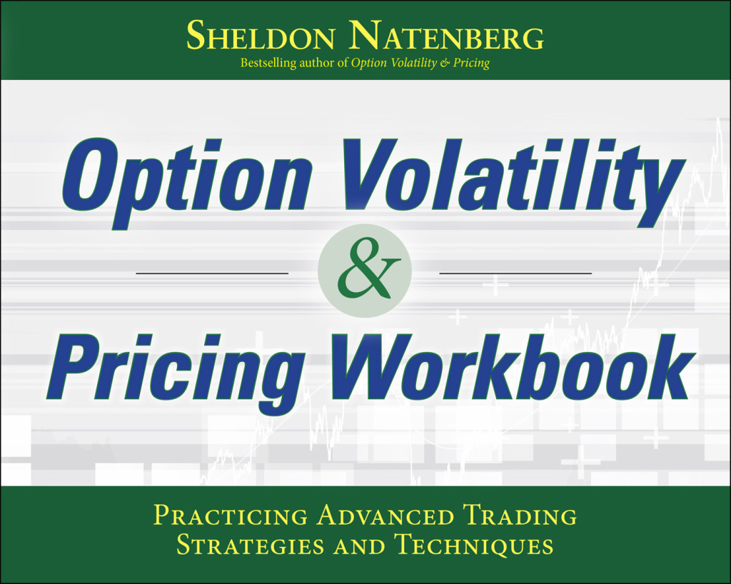 Option Volatility & Pricing Workbook: Practicing Advanced Trading Strategies and Techniques 1st Edition