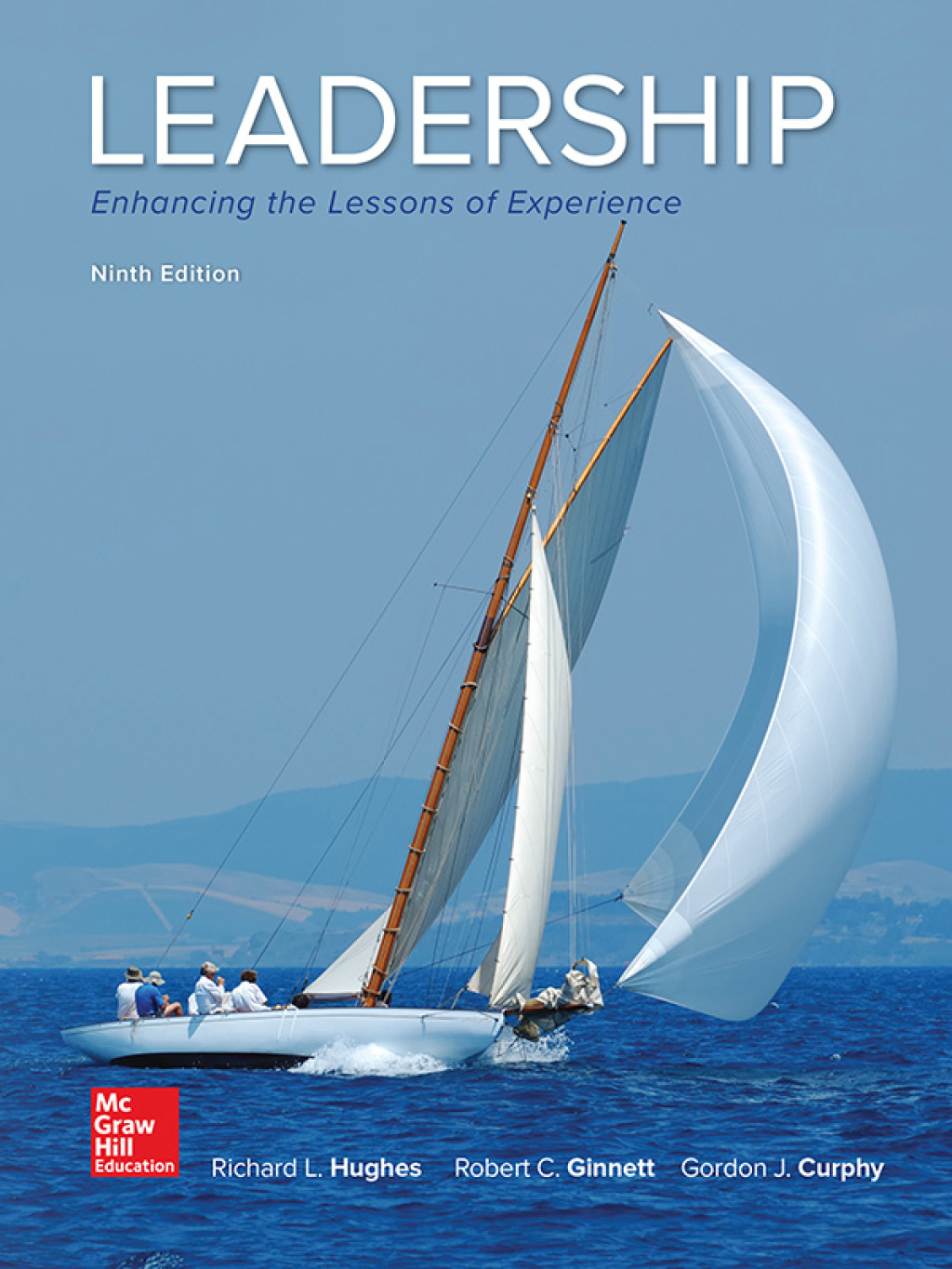Leadership: Enhancing the Lessons of Experience 9th Edition