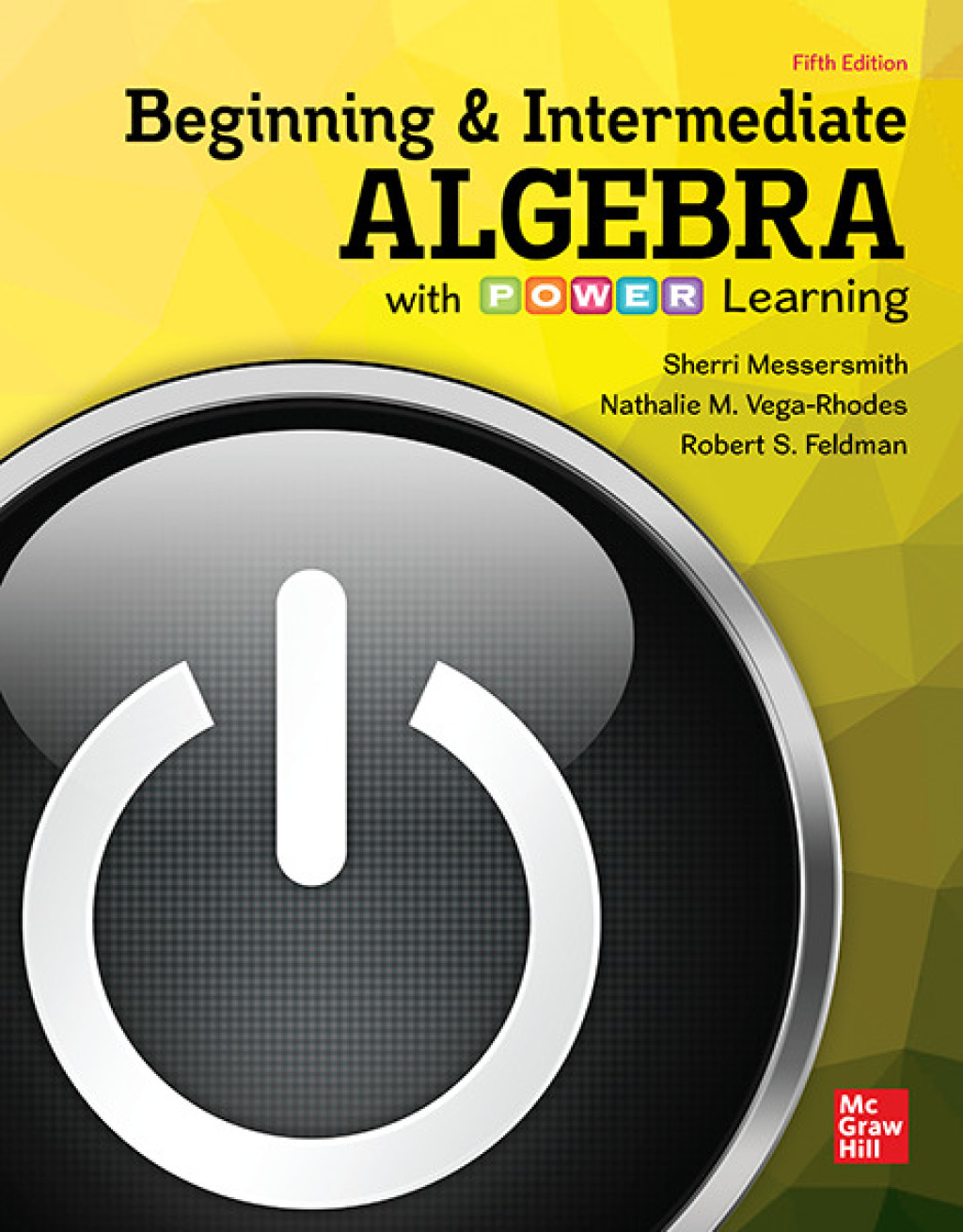 Beginning and Intermediate Algebra with P.O.W.E.R. Learning 5th Edition