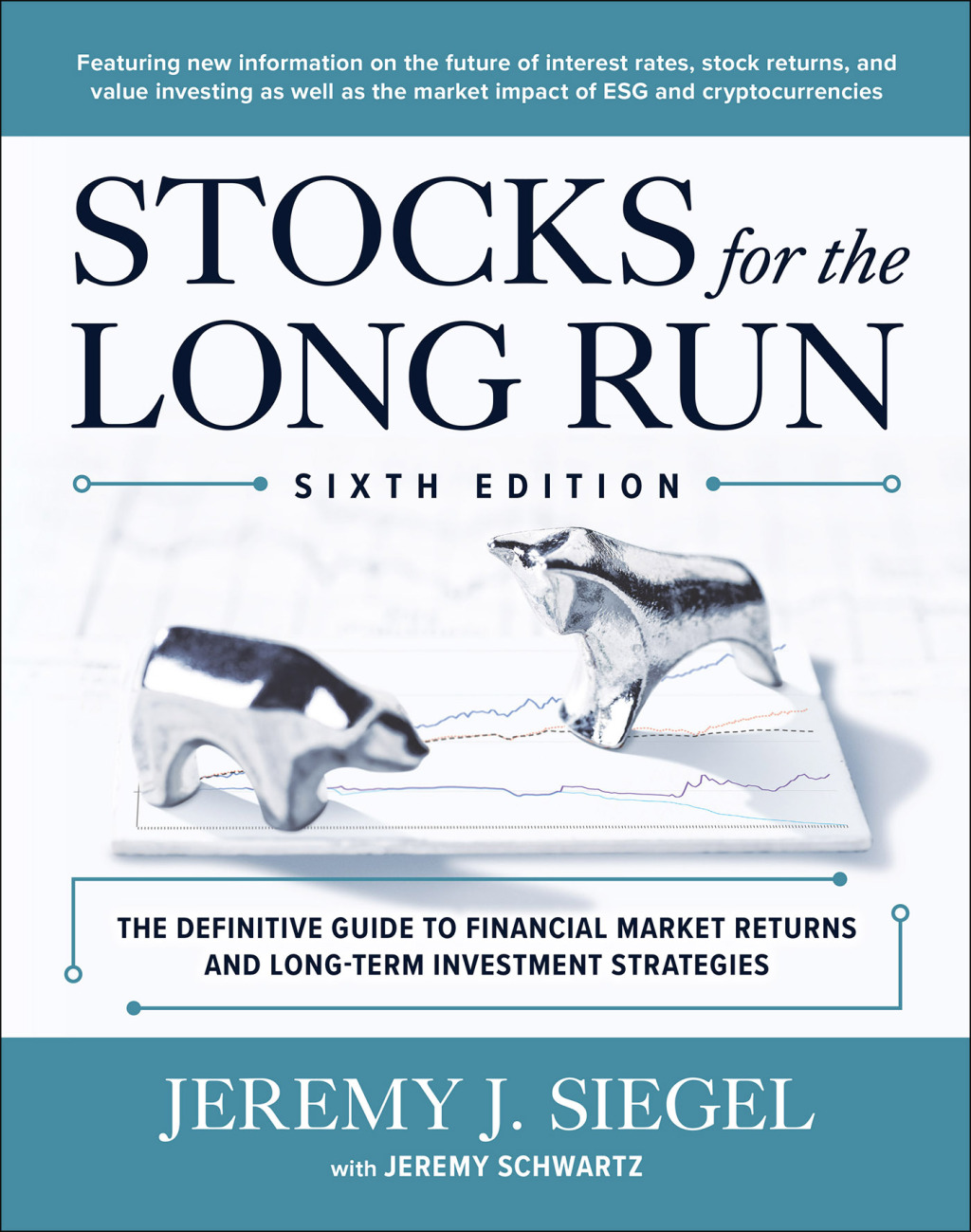 Stocks for the Long Run The Definitive Guide to Financial Market Returns & Long-Term Investment Strategies 6th Edition