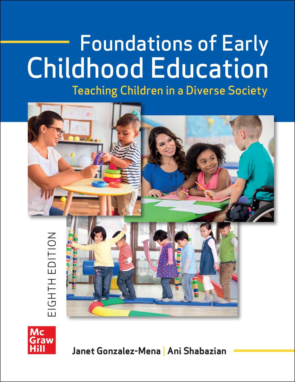 Foundations of Early Childhood Education: Teaching Children in a Diverse Society 8th Edition