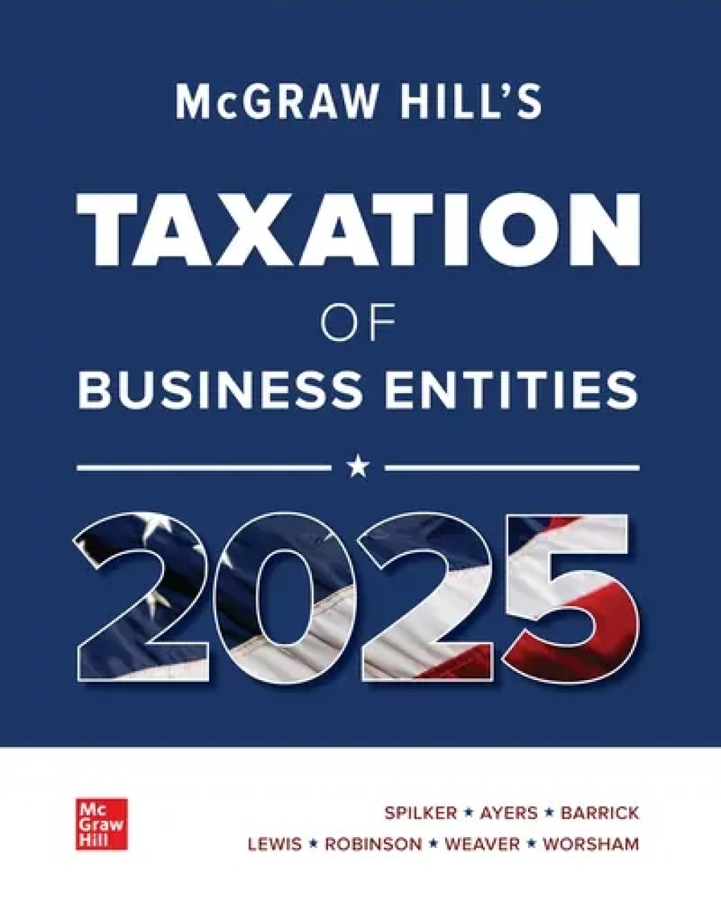 McGraw-Hill's Taxation of Business Entities 2025 Edition Evergreen Release 