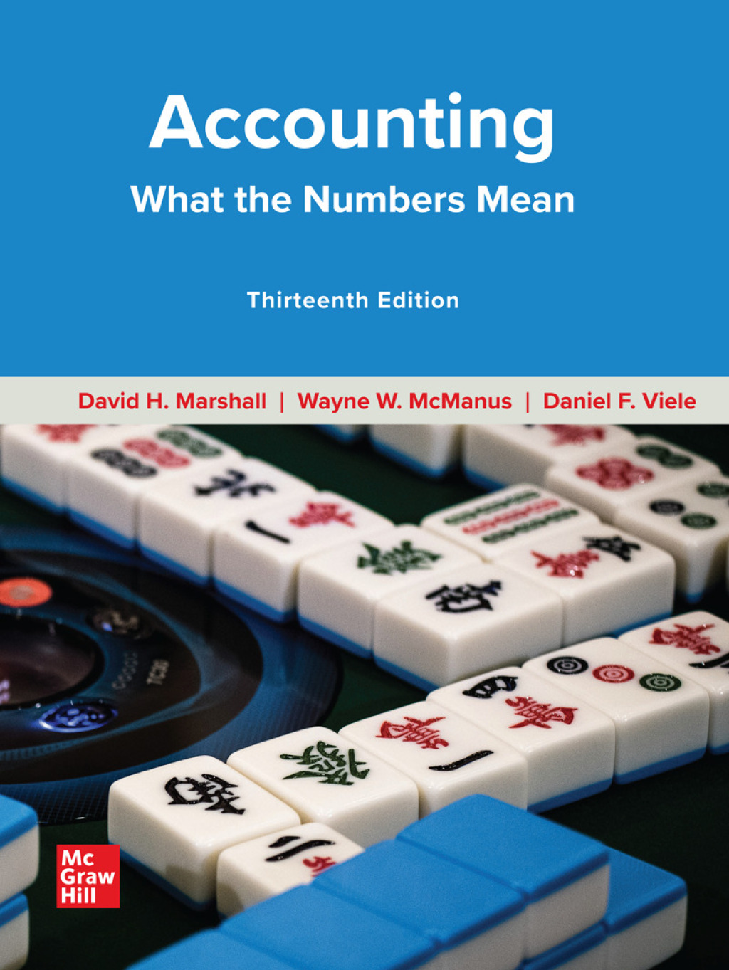 Accounting: What the Numbers Mean 13th Edition