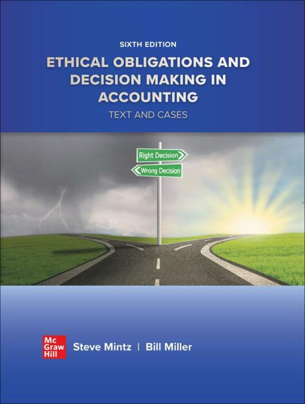Ethical Obligations and Decision Making in Accounting: Text and Cases 6th Edition
