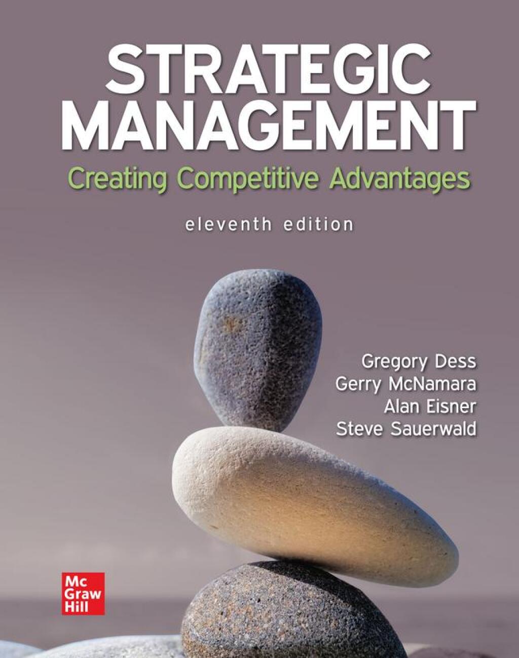 Strategic Management: Creating Competitive Advantages 11th Edition