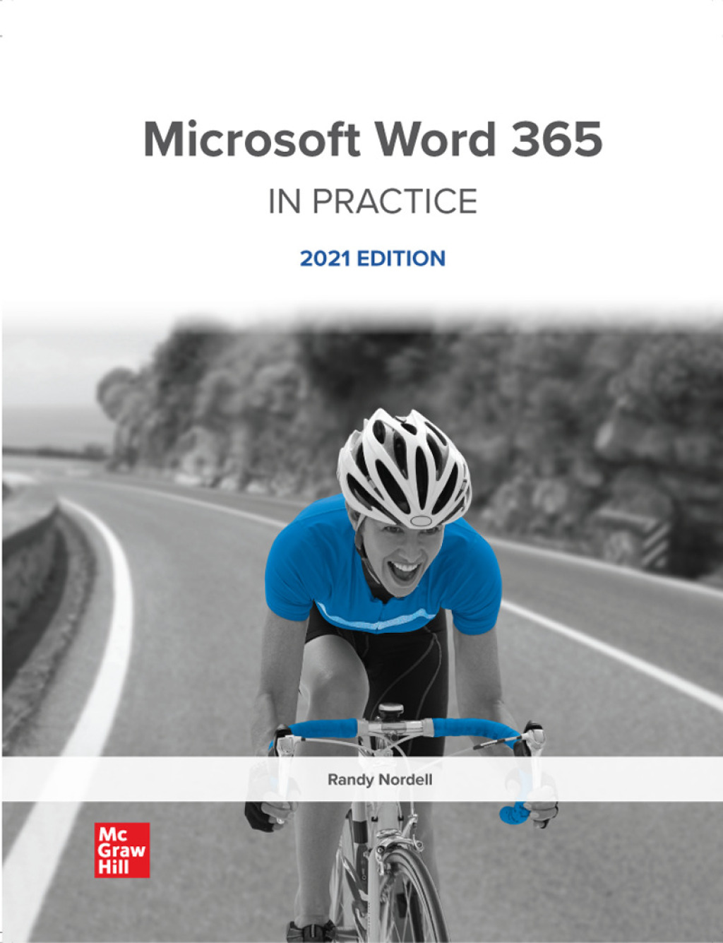 Microsoft Word 365 Complete In Practice, 2021 Edition 1st Edition