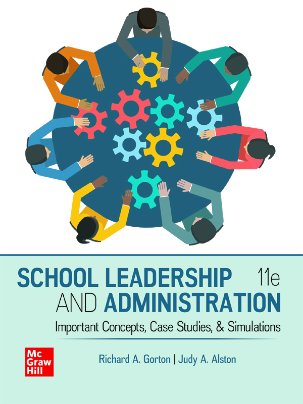 School Leadership and Administration: Important Concepts, Case Studies, and Simulations 11th Edition