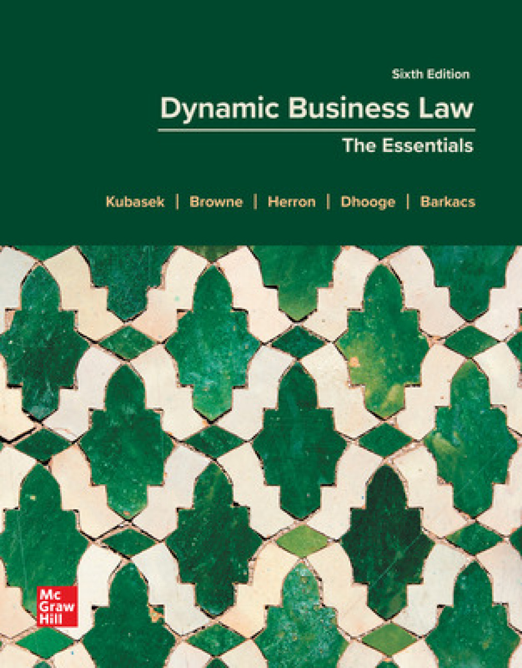 Dynamic Business Law: The Essentials 6th Edition