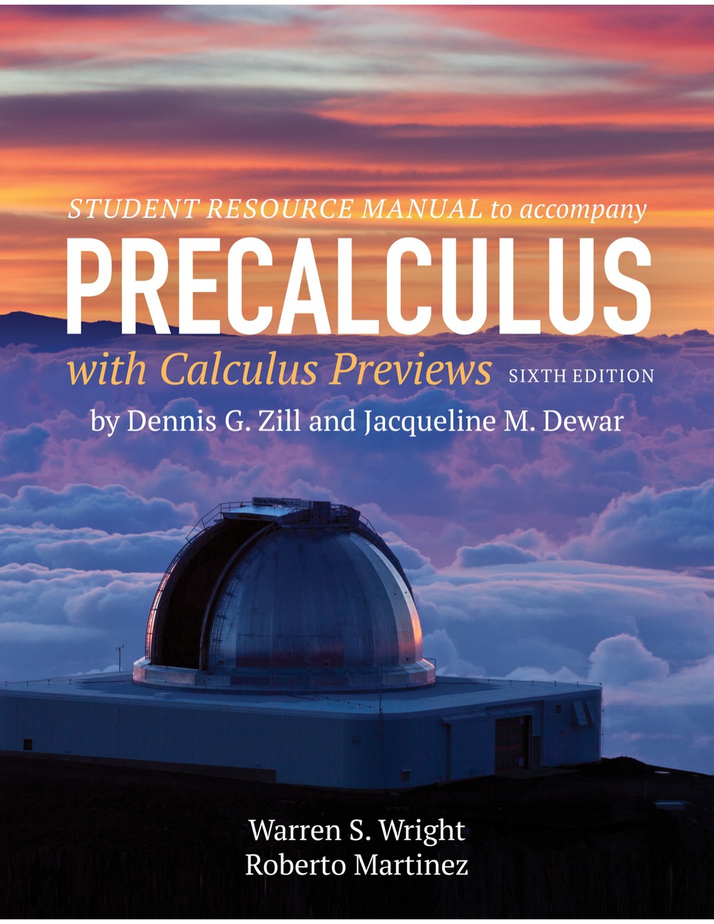 Student Resource Manual to Accompany Precalculus with Calculus Previews (6e) 6th Edition