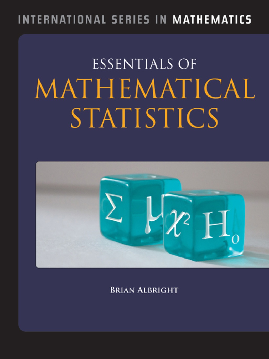 Essentials of Mathematical Statistics 1st Edition