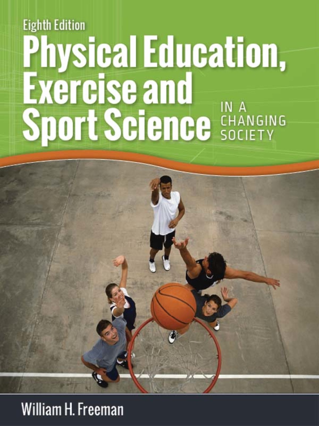 Physical Education, Exercise and Sport Science in a Changing Society 8th Edition
