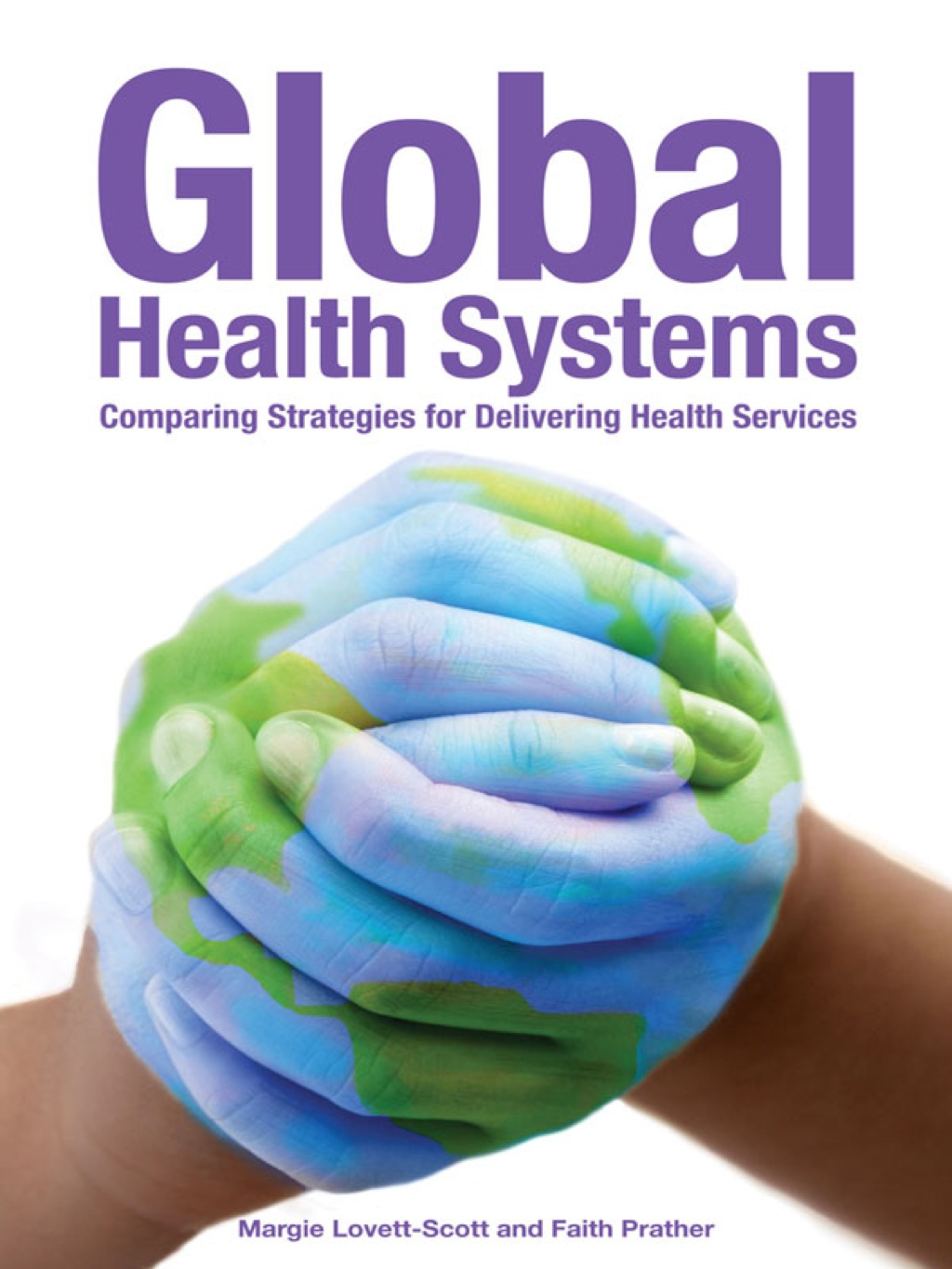 Global Health Systems 1st Edition