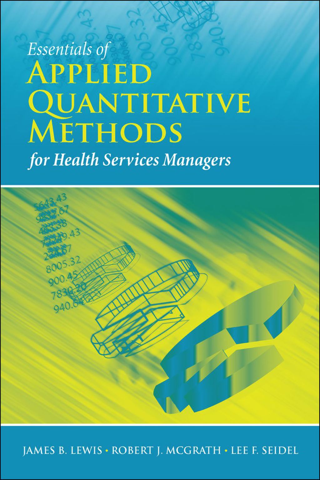 Essentials of Applied Quantitative Methods for Health Services 1st Edition
