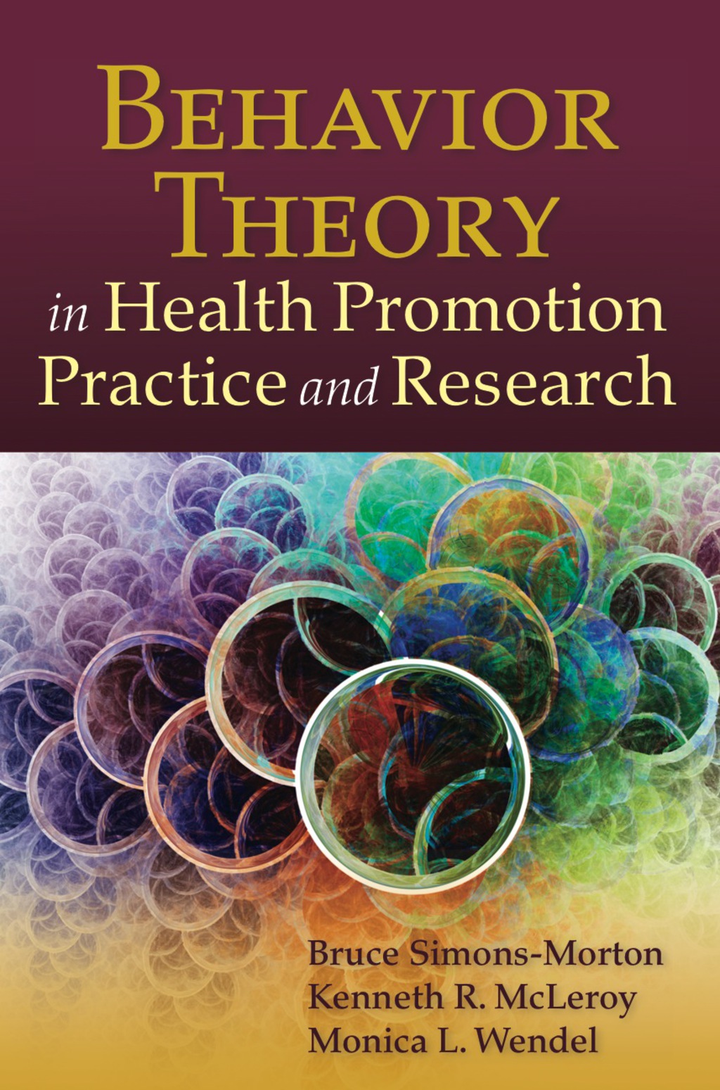 Behavior Theory in Health Promotion Practice and Research 1st Edition