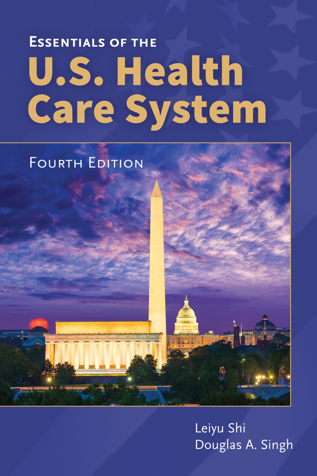 Essentials of the U.S. Health Care System 4th Edition