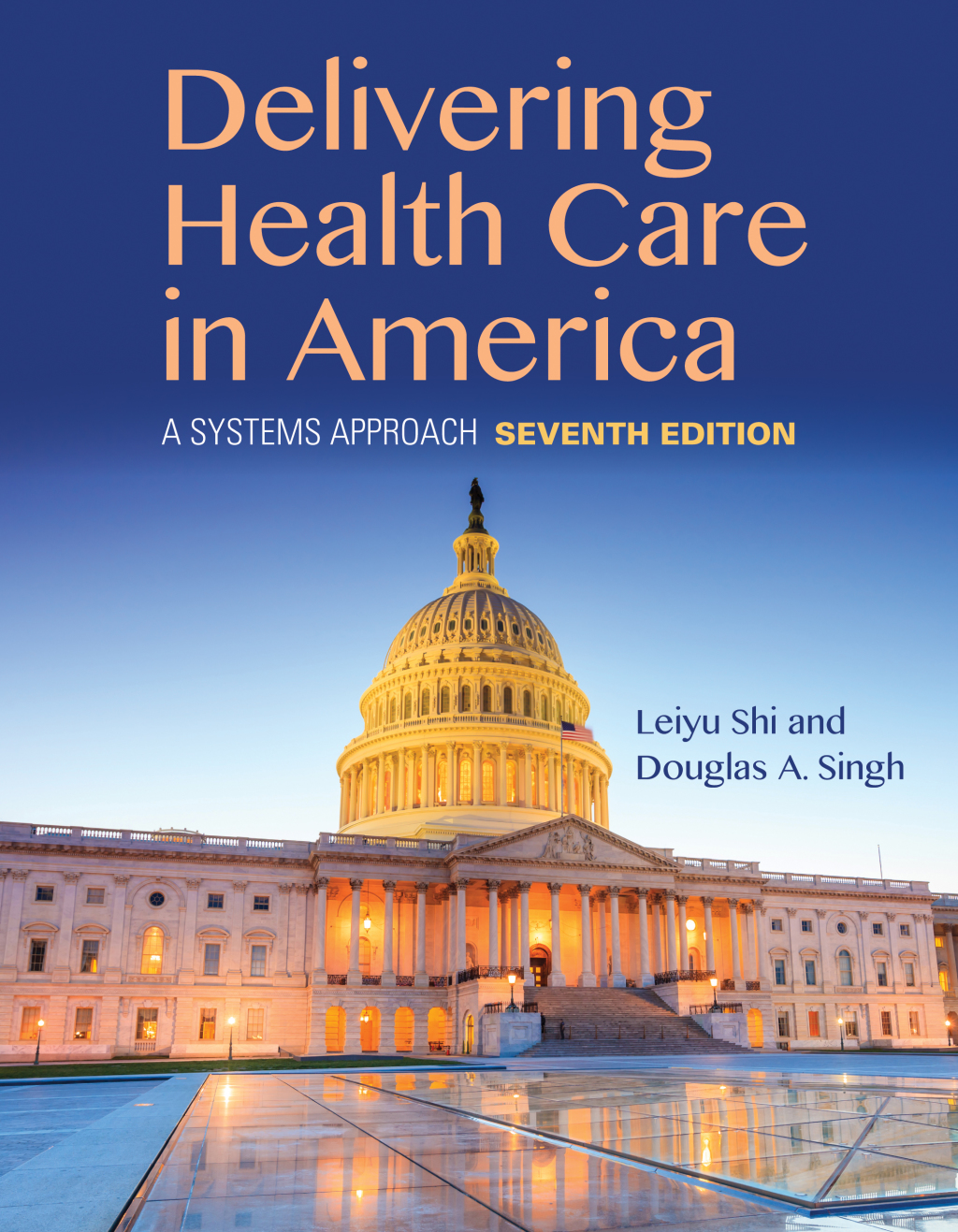 Delivering Health Care in America 7th Edition