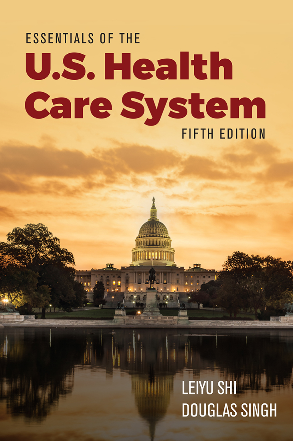 Essentials of the U.S. Health Care System 5th Edition