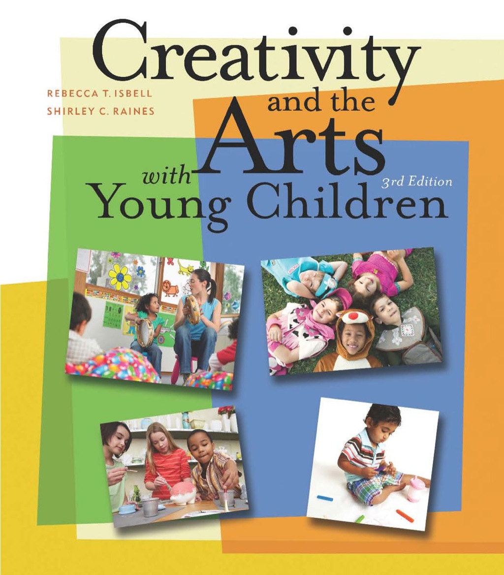Creativity and the Arts with Young Children 3rd Edition