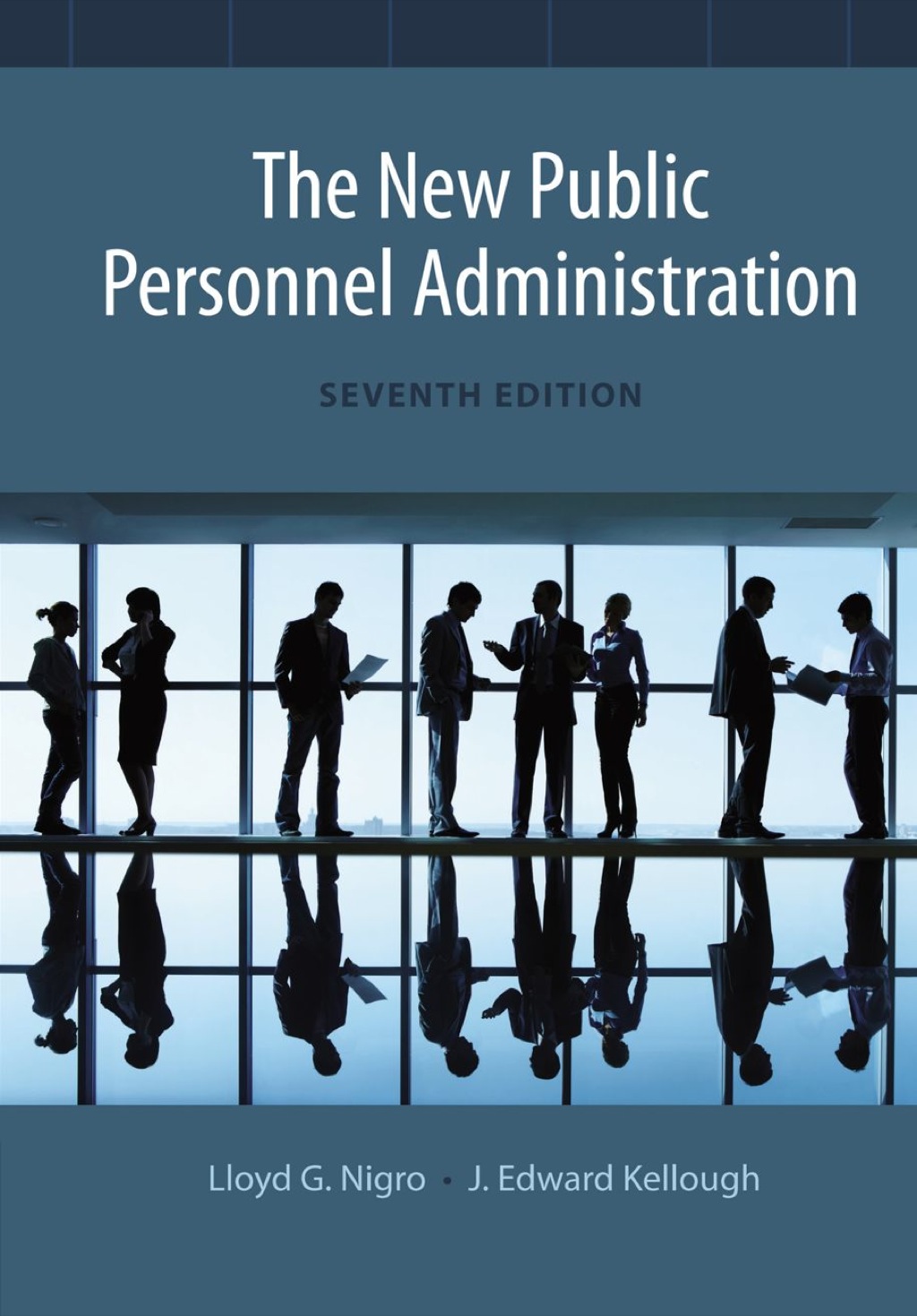 The New Public Personnel Administration 7th Edition