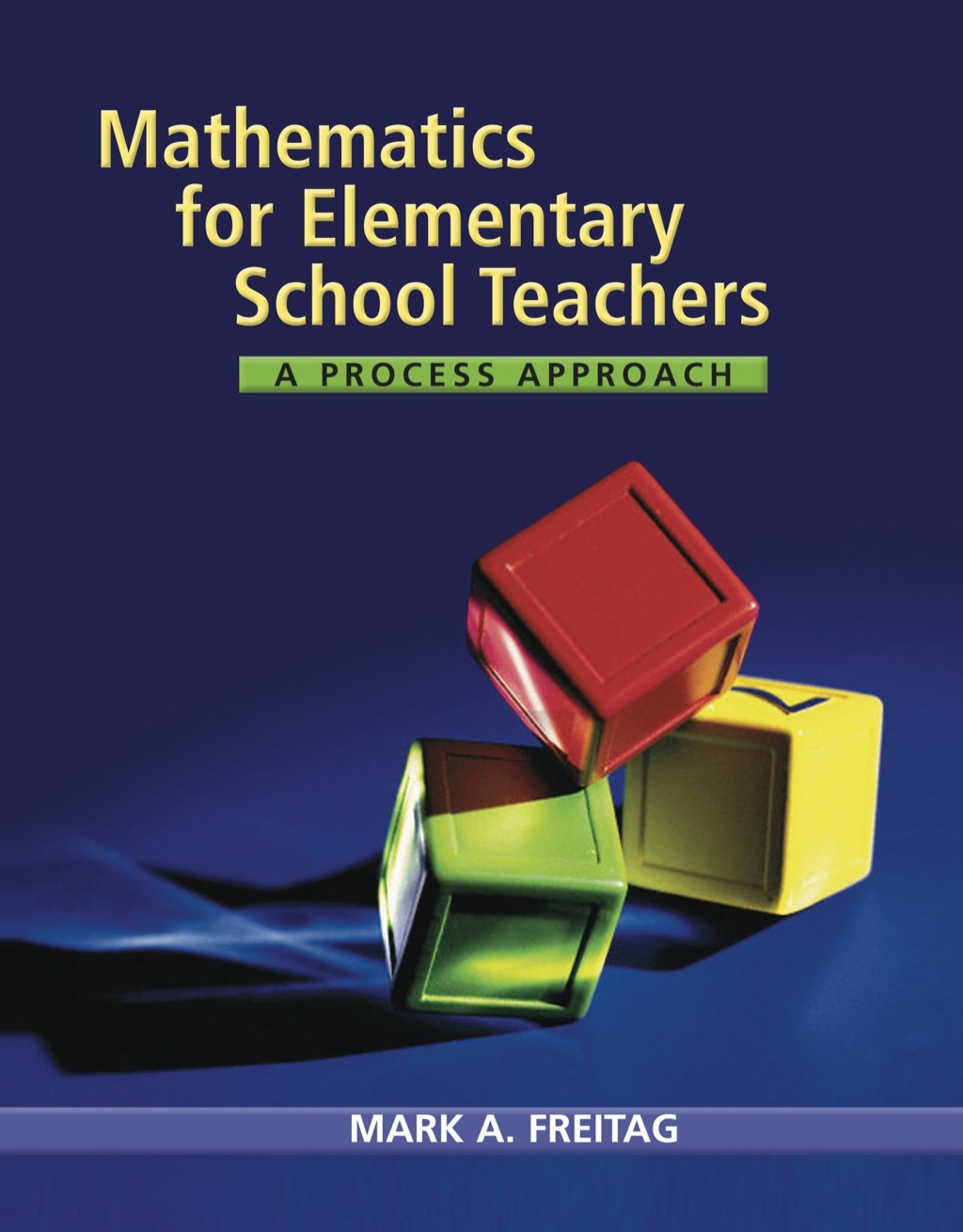 Mathematics for Elementary School Teachers: A Process Approach 1st Edition