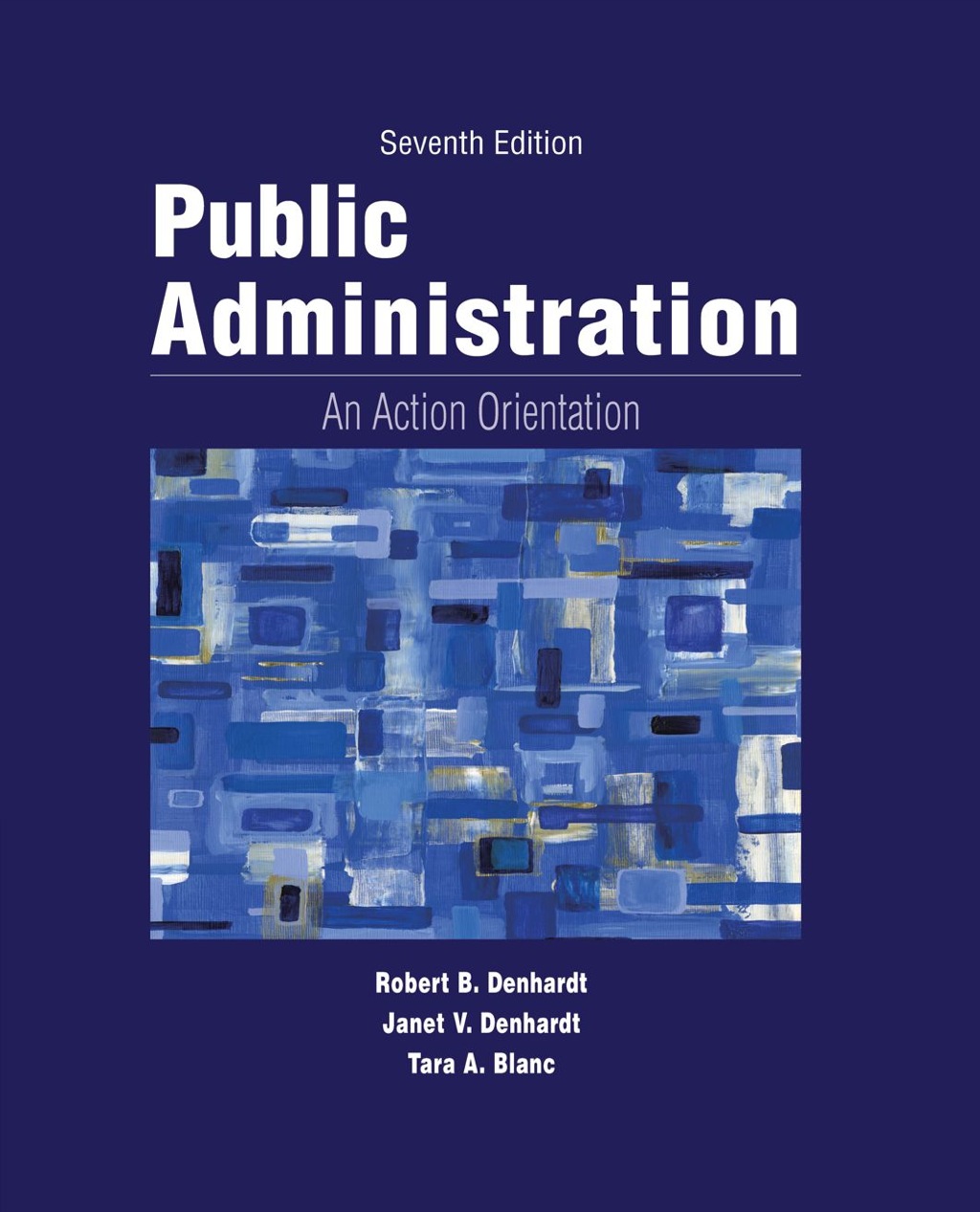 Public Administration: An Action Orientation 7th Edition