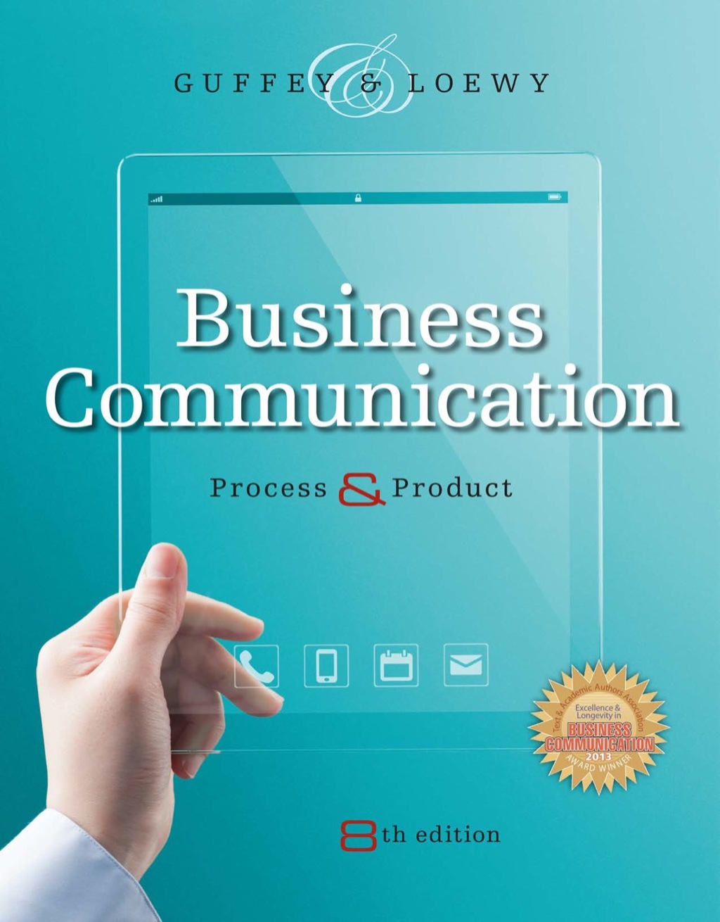 Business Communication: Process and Product 8th Edition