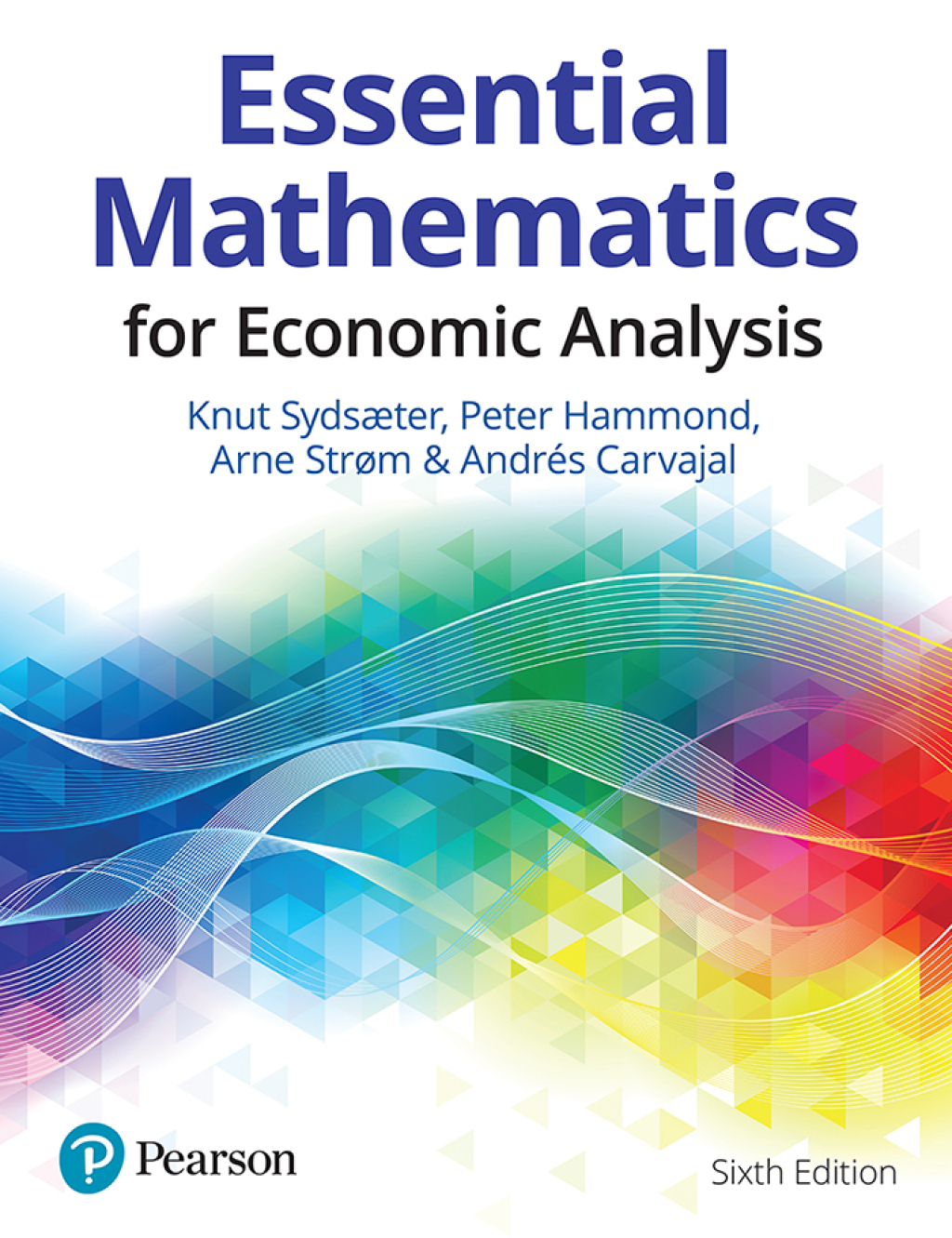 Essential Mathematics for Economic Analysis 6th Edition