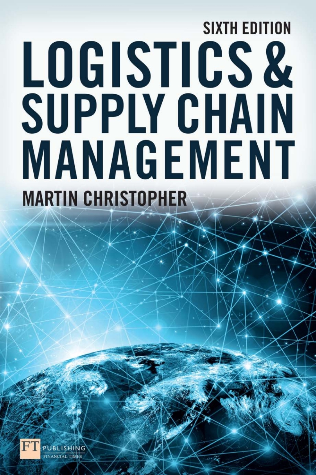 Logistics and Supply Chain Management 6th Edition