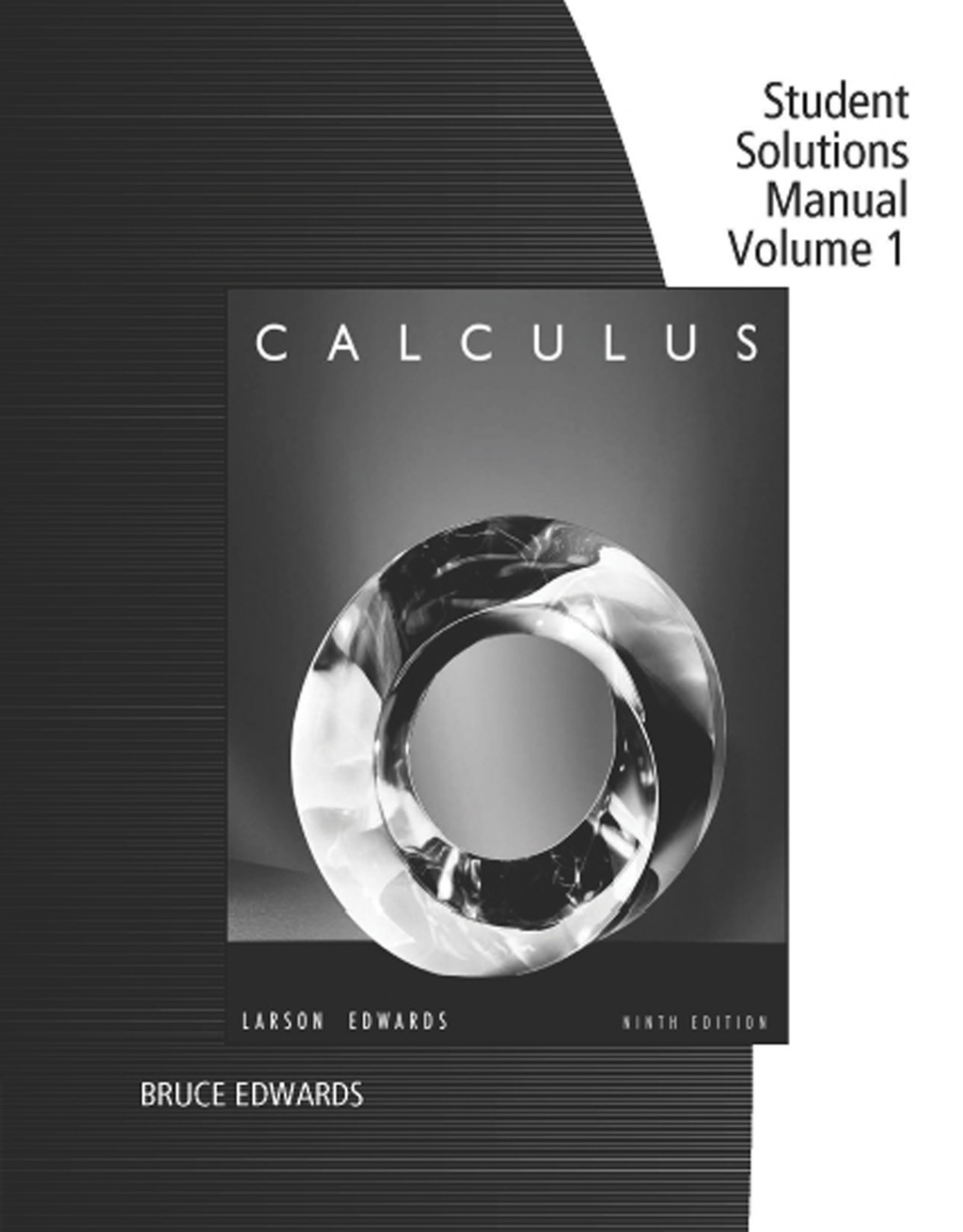 Student Solutions Manual, Volume 1 ( Chapters P-11) for Larson/Edwards' Calculus 9th Edition