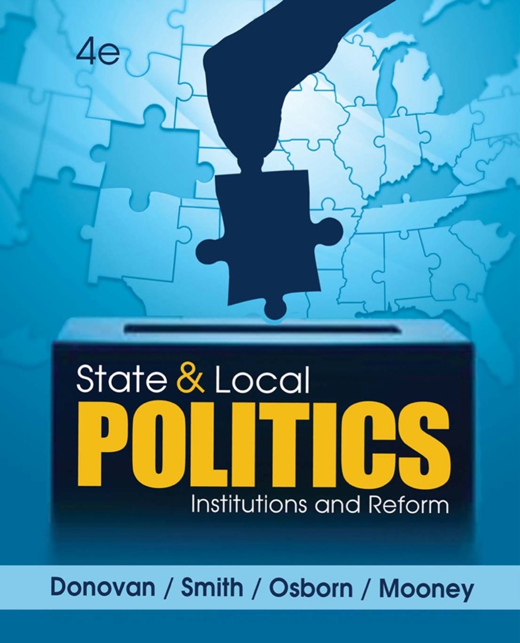 State and Local Politics: Institutions and Reform 4th Edition