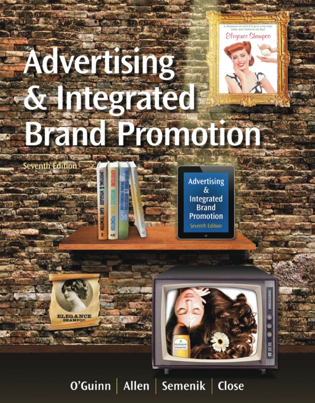 Advertising and Integrated Brand Promotion 7th Edition