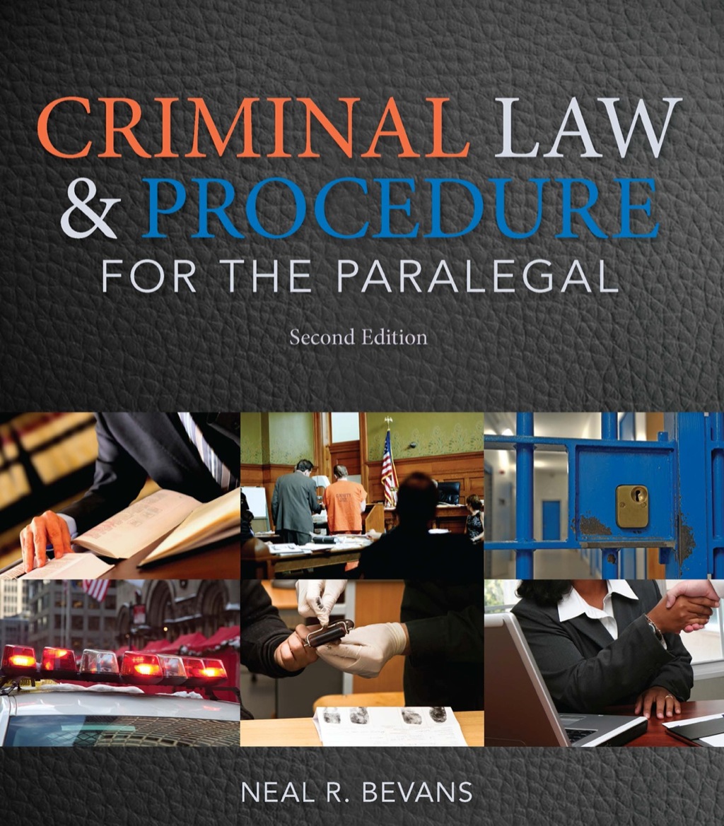 Criminal Law and Procedure for the Paralegal 2nd Edition