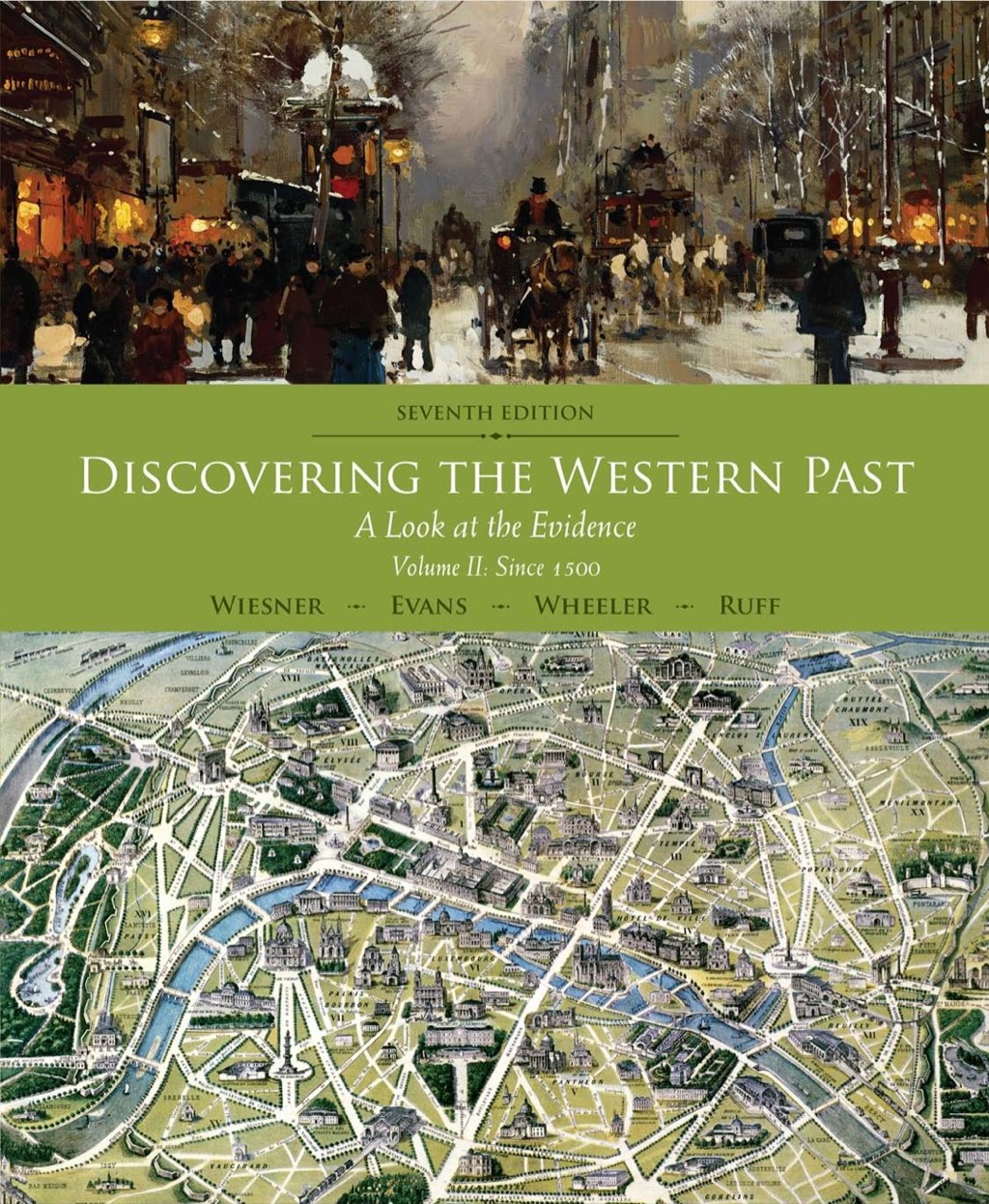 Discovering the Western Past, Volume II: Since 1500 7th Edition