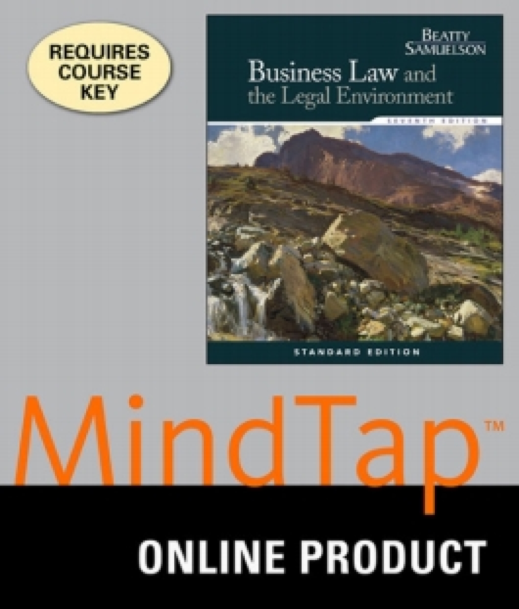 MindTap Business Law for Beatty/Samuelson's Business Law and the Legal Environment, Standard Edition 7th Edition