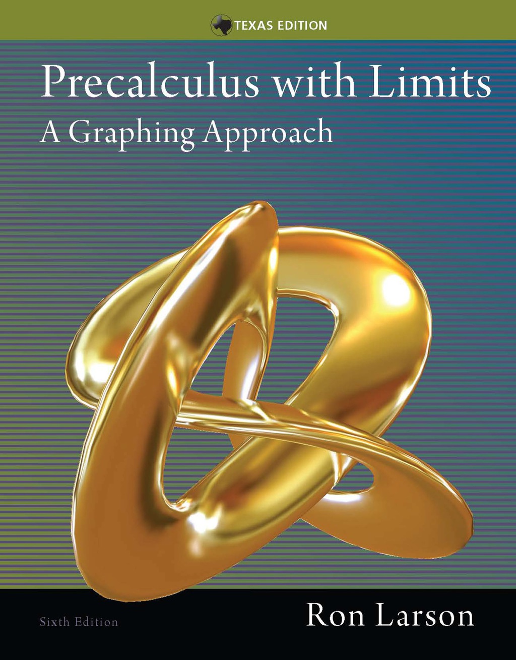 Precalculus with Limits: A Graphing Approach, Texas Edition 6th Edition