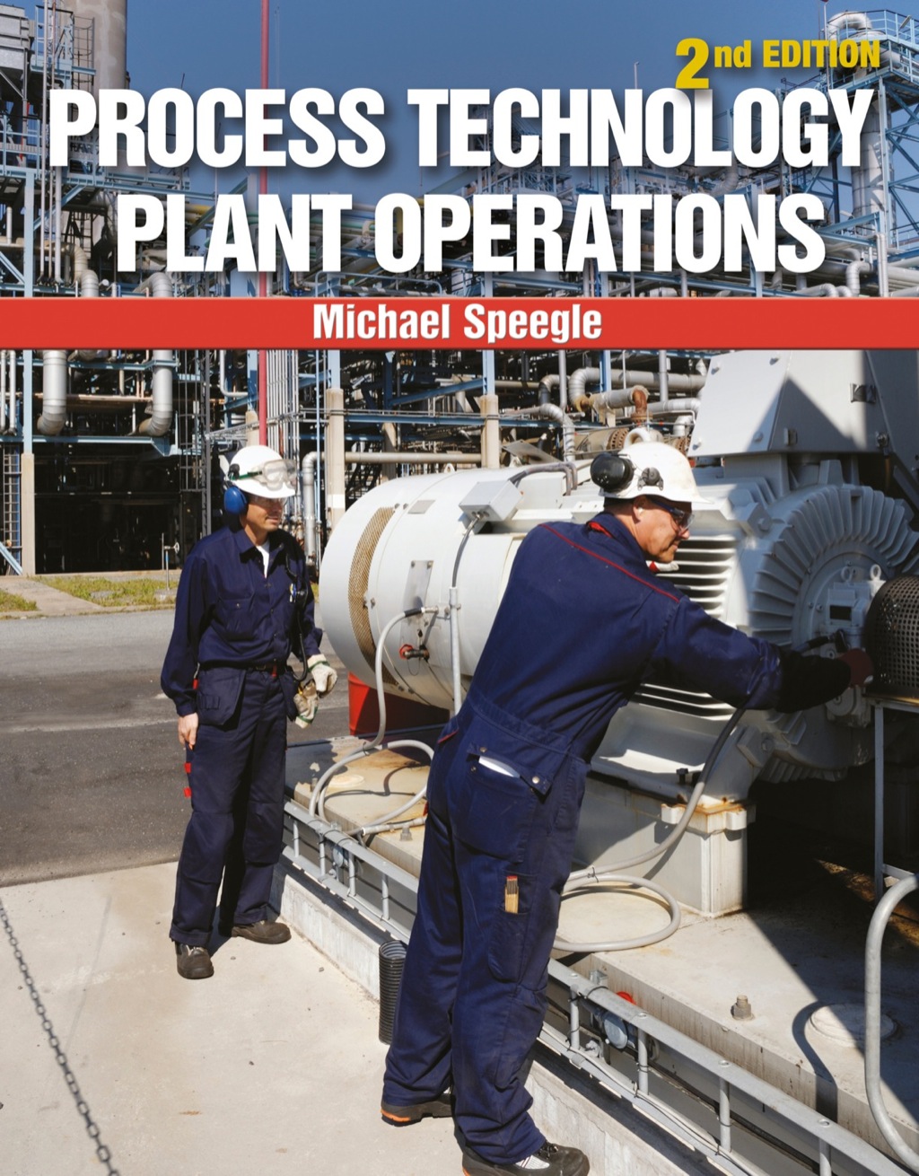 Process Technology Plant Operations 2nd Edition